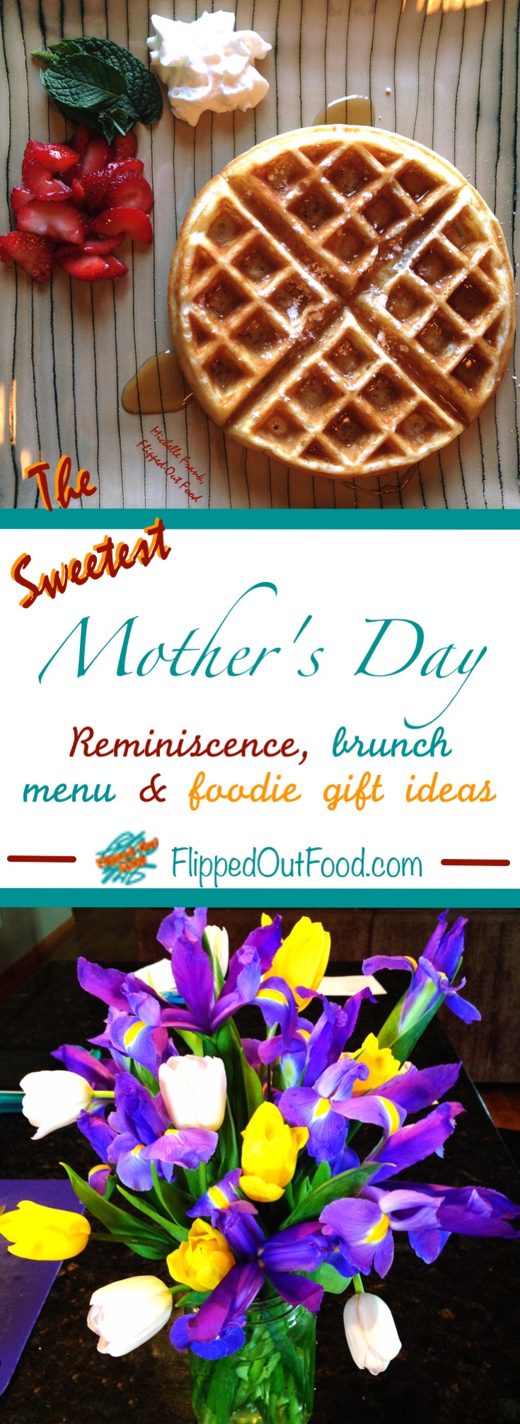 Reflections on my sweetest Mother's Day, along with my favorite brunch menu and some food-related, super-cute Mother's Day Gift ideas.