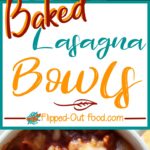 Baked Lasagna Bowls pin