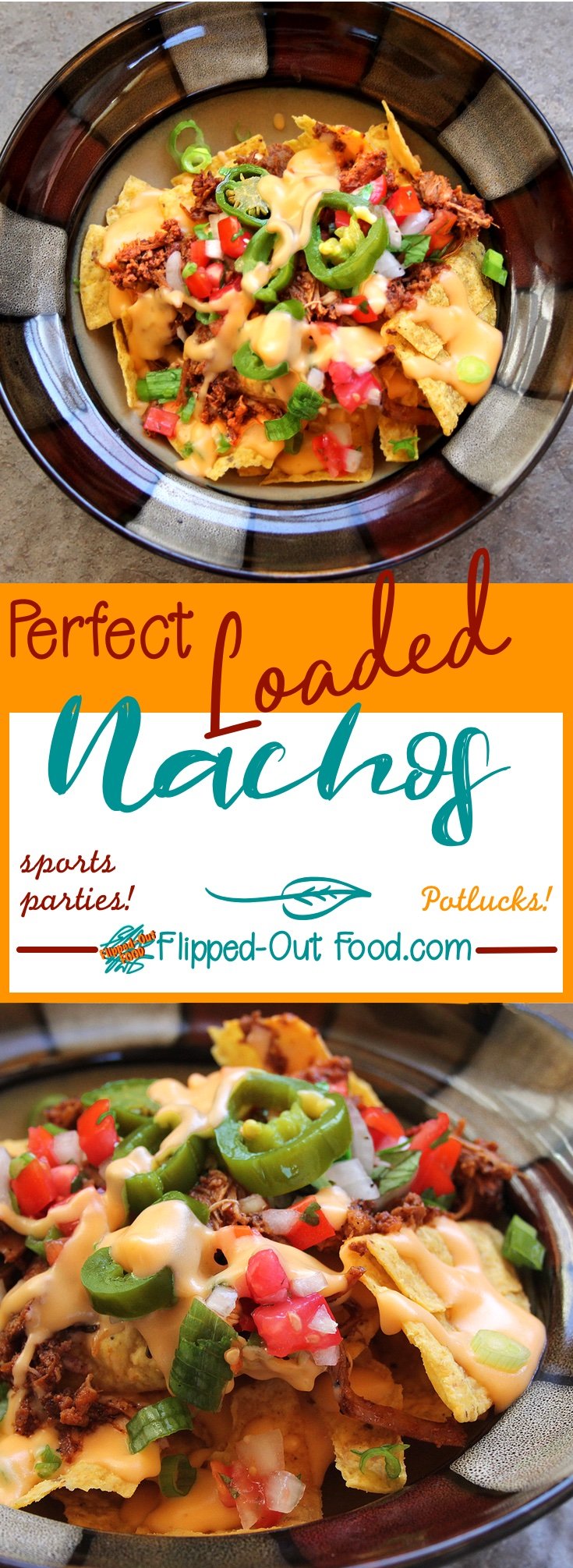 perfect loaded nachos