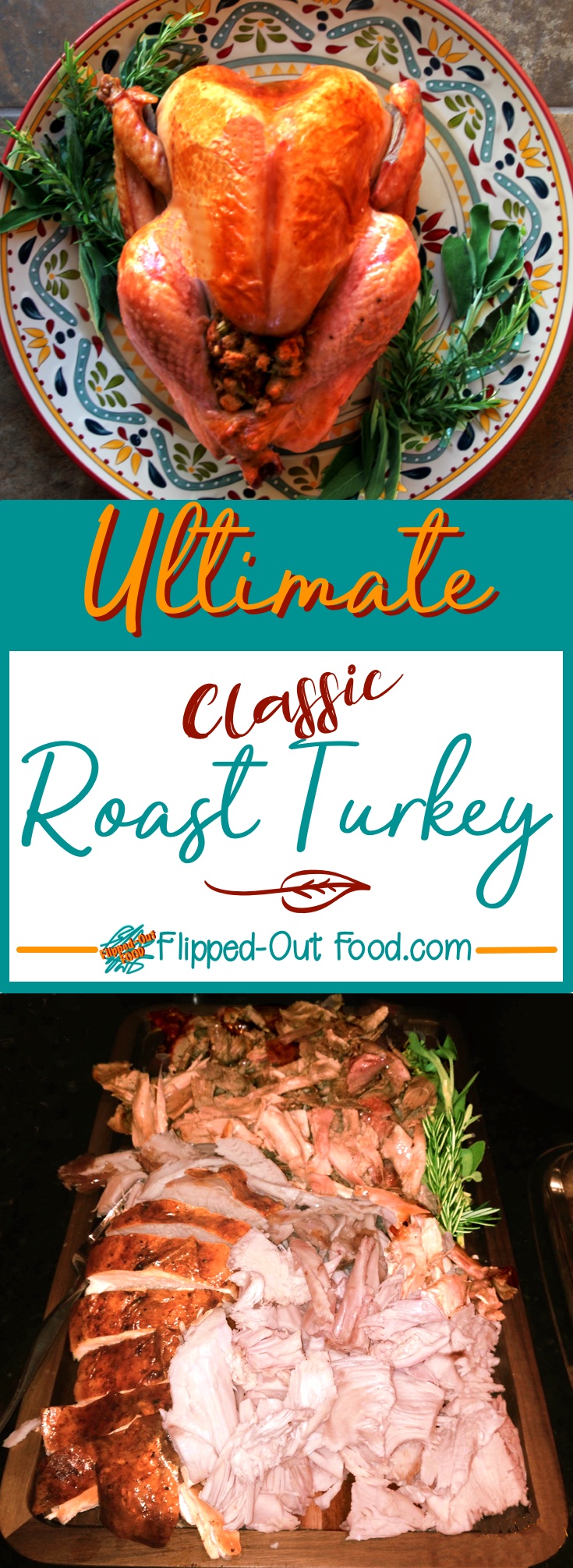 Ultimate Classic Roast Turkey turns out perfectly juicy every time thanks to a wine-and-butter-soaked cheesecloth that keeps the turkey from drying out for most of the roasting time.