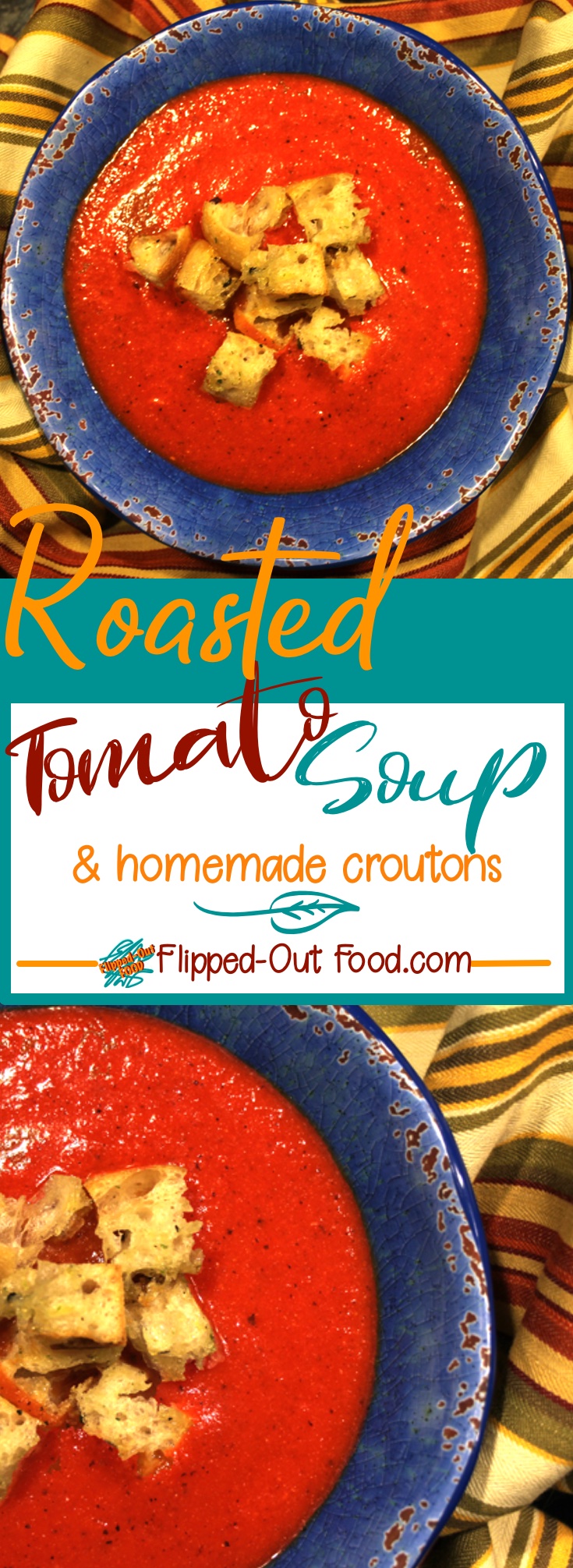 Easy Roasted Tomato Soup & Homemade Croutons involves just a few simple ingredients. Pure, comfort food goodness that's perfect for chilly fall and winter days.