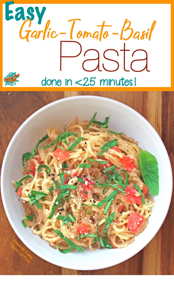 easy garlic-tomato-basil pasta