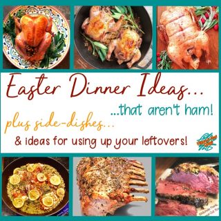 Easter Dinner ideas that aren't ham. Shown here, ultimate classic roast turkey, one-pan cornish game hens with mushroom barley pilaf, one-pan meyer lemon chicken, herb-crusted rack of pork, and prime rib. Plus, side dish ideas and what to do with your leftovers!