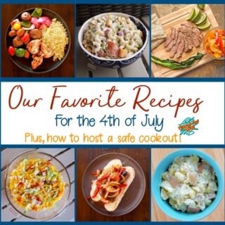 Our favorite recipes for a Fourth of July Cookout. Clockwise from top left: Grilled Beef Kebabs with Vegetables, Creamy Pasta Salad, Carne Asada with Fajita Vegetables, Classic Potato Salad, Italian Sausage Sandwiches with Pepper-Onion Foil Packs, and Phil's Taco Dip.