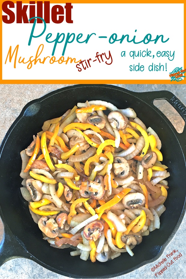 skillet pepper-mushroom-onion stir-fry