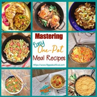 Mastering Easy One-Pot Meal Recipes: a collage of several of the most popular one-pot recipes on Flipped-Out Food. Clockwise from top left: Arroz con Pollo, Cornish Game Hens with Mushroom-Barley Pilaf, Ground Beef Stroganoff, Dorm Room Microwave Queso Spaghetti, Creamy One-Pot Stovetop Macaroni and Cheese, Healthy Dorm Room Microwave Pasta, Leftover Vegetable Fried Rice, and Kielbasa-Cabbage-Fennel Skillet..