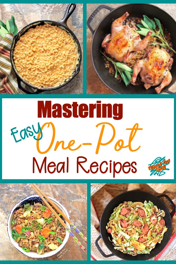 Easy One-Pot Meal Recipes are a great way to deliver a fantastic meal in short order. These basic guidelines and recipes will help you one-pot like a pro! Recipes are broken down by category, and include pasta dishes, rice dishes, and meat-and-vegetable dishes. #onepot #onepan #oneskillet #onepotmeal #onepanmeal #oneskilletmeal #easydinnerrecipe #flippedoutfood