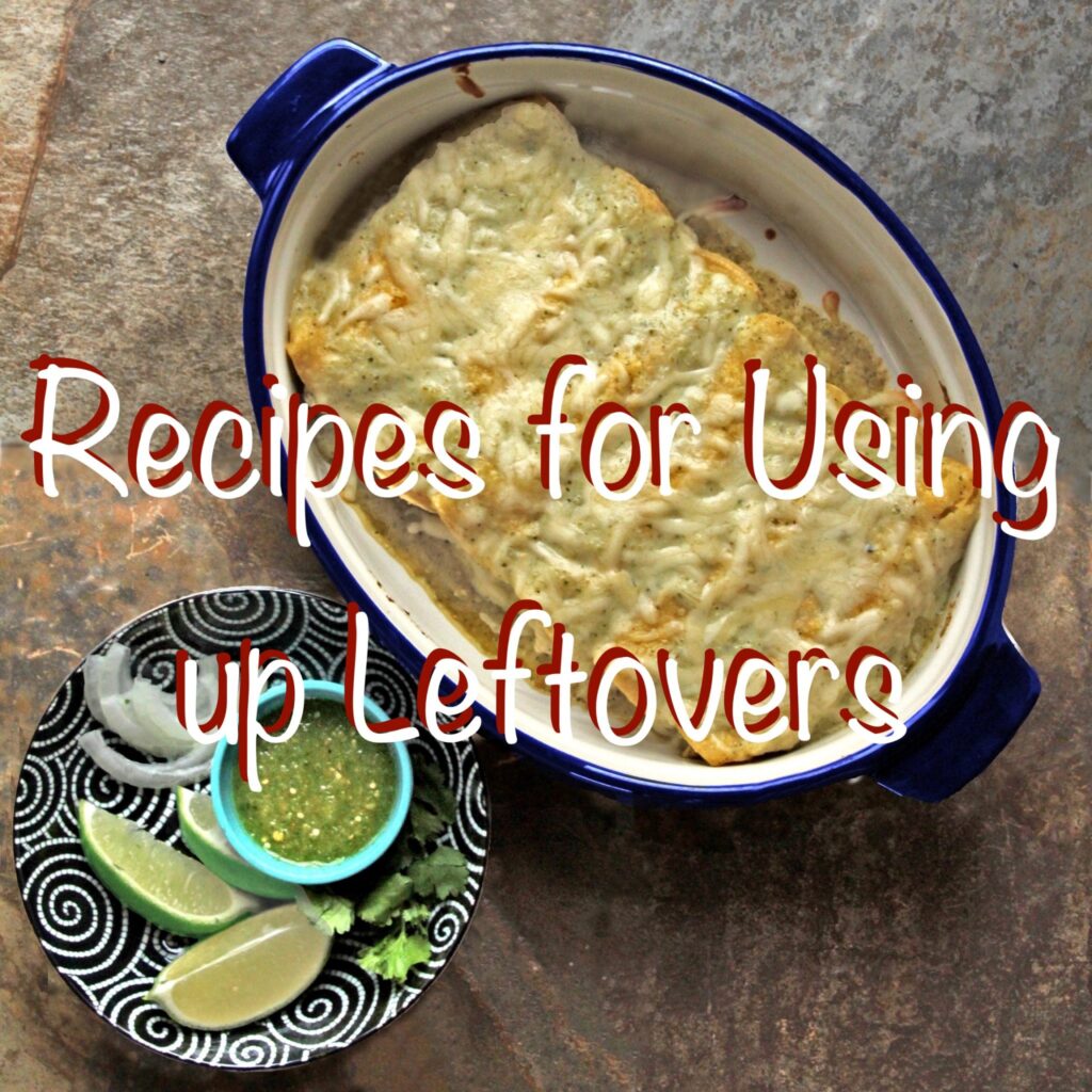 Cover photo for using up leftovers recipe roundup, showing a dish of Creamy Green Chile Turkey Enchiladas next to a plate of garnishes.
