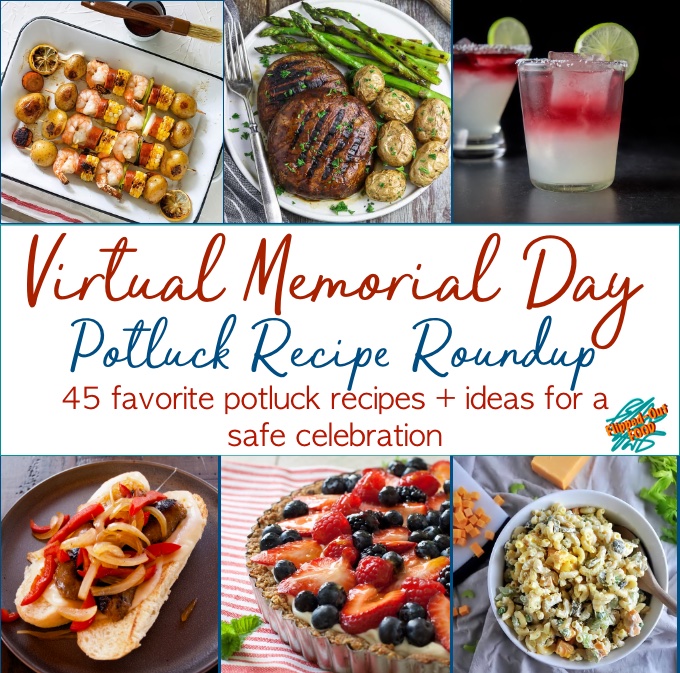 Virtual Memorial Day Recipe Roundup Collage, showing Grilled Shrimp Kebabs by All That's Jas, Grilled Portobello Mushroom Steaks,by Vegan Huggs, Rancharoni Macaroni Salad, by Ramshackle Pantry, Grain-Free Red, White and Blueberry Tart, from What a Girl Eats, and Italian Sausage Sandwiches with Pepper Onion Foil Packs, by Flipped-Out Food.