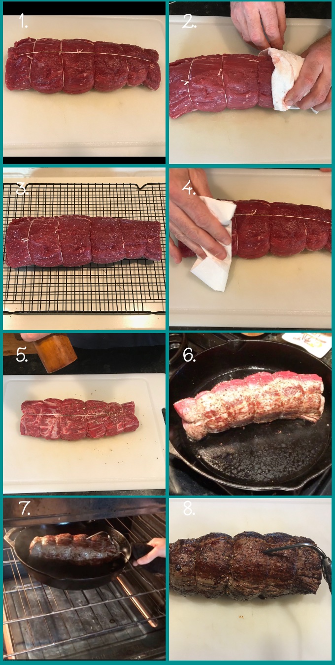 Roast Beef Tenderloin preparation collage: 1. tie the trimmed roast every 1.5" with butcher's twine (also lengthwise around the roast). 2. Dry the roast thoroughly with paper towels. 3. Season with kosher salt and set on a cooling rack on top of a baking sheet. Refrigerate at least 3 hours up to overnight. 4. Dry again with paper toweling. 5. Season with freshly ground black pepper. 6. Sear on 3 sides (2 minutes per side) over medium-high heat. 7. Place the fourth side down and put the skillet in a 400º F oven; roast until at least 10º away from your desired final internal temperature. 8. Rest the roast at least 20 minutes before carving.