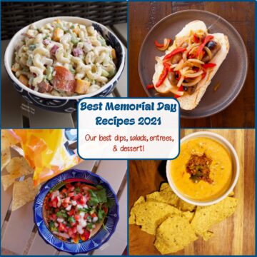 Best Memorial Day Recipes collage, showing (clockwise from top left): Creamy Pasta Salad, Italian Sausage Sandwiches with Pepper-Onion Foil Packs, Feisty Chile con Queso Dip, and Pico de Gallo.